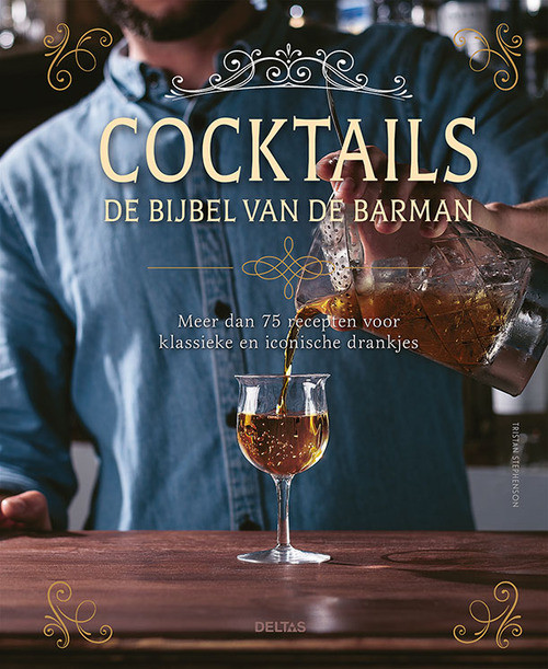 Cocktails - De bijbel van de barman -  Tristan Stephenson (ISBN: 9789044761689)