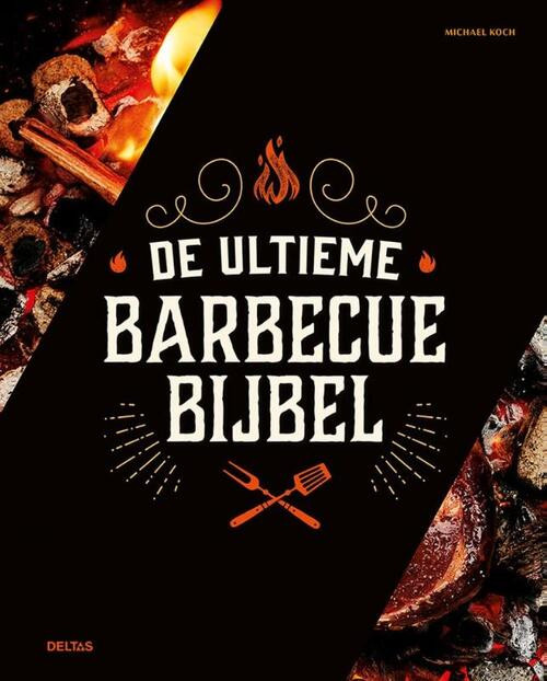 De ultieme barbecue bijbel -   (ISBN: 9789044762563)