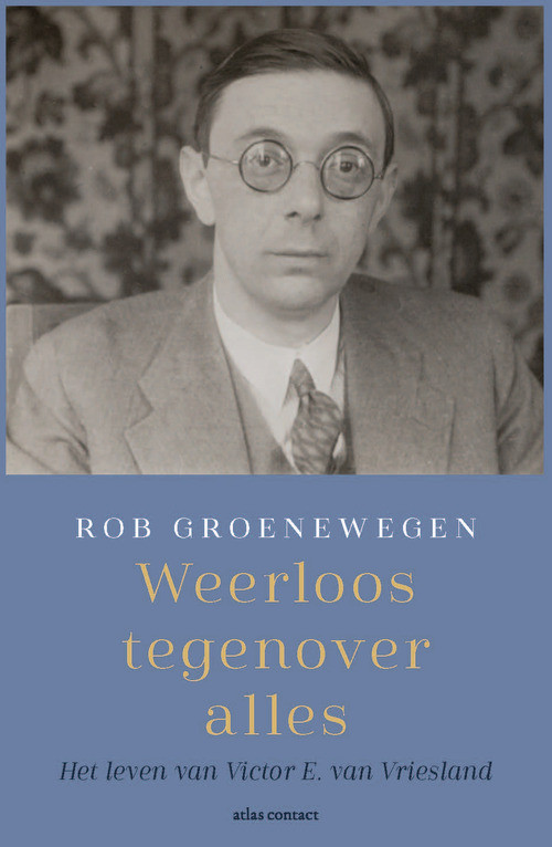 Weerloos tegenover alles -  Rob Groenewegen (ISBN: 9789045020525)