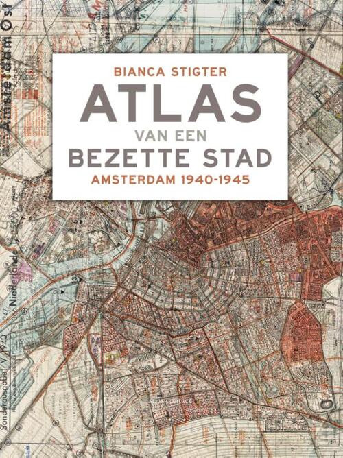 Atlas van een bezette stad -  Bianca Stigter (ISBN: 9789045050652)