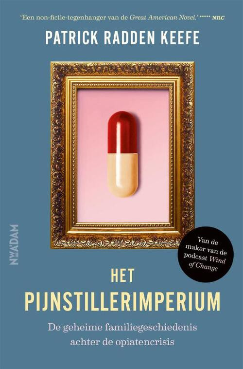 Het pijnstillerimperium -  Patrick Radden Keefe (ISBN: 9789046829097)