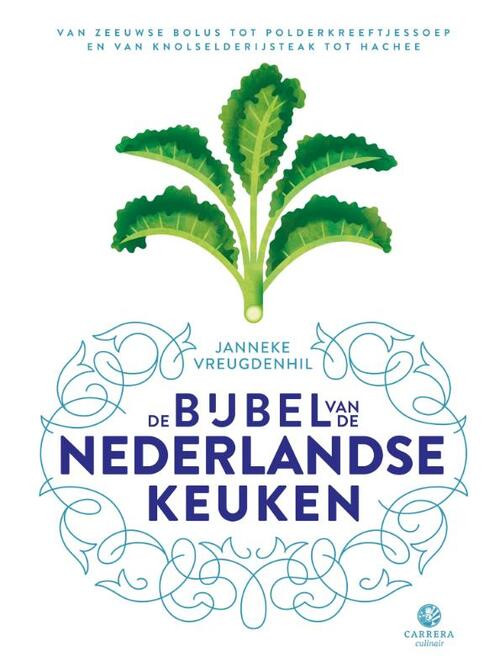 De bijbel van de Nederlandse keuken -  Janneke Vreugdenhil (ISBN: 9789048847341)