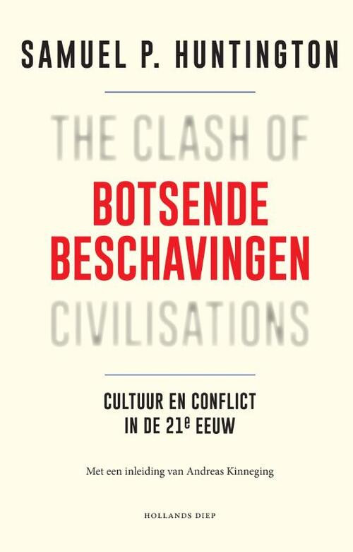 Botsende beschavingen -  Samuel P. Huntington (ISBN: 9789048849154)