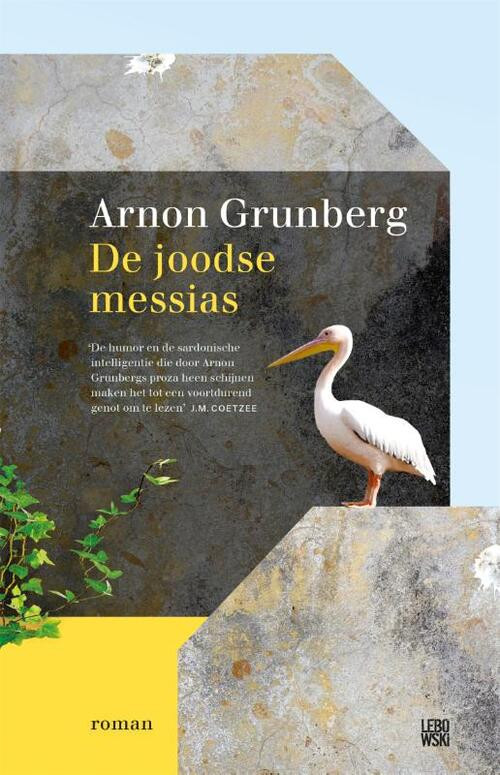 De Joodse messias -  Arnon Grunberg (ISBN: 9789048855582)