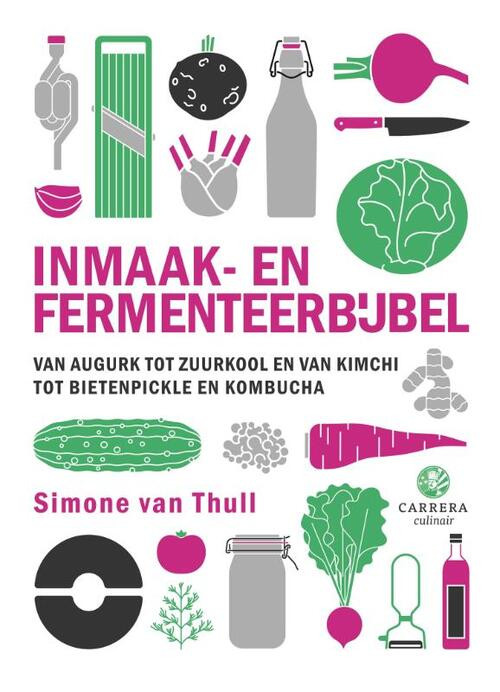 Inmaak- en fermenteerbijbel -  Simone van Thull (ISBN: 9789048866489)