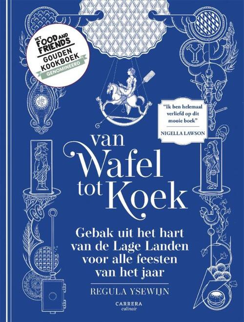 Van wafel tot koek -  Regula Ysewijn (ISBN: 9789048870004)