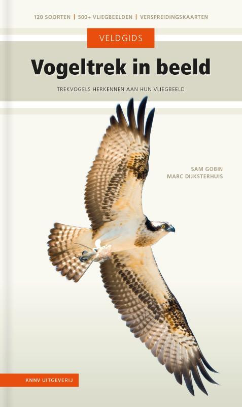 Vogeltrek in beeld -  Marc Dijksterhuis, Sam Gobin (ISBN: 9789050119238)