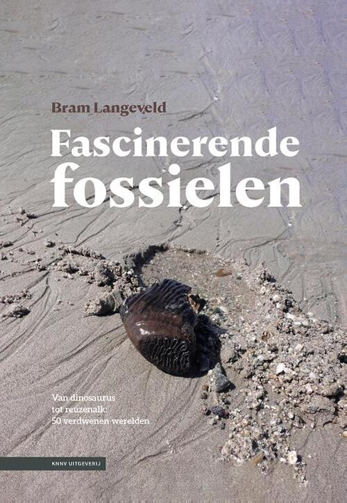 Fascinerende fossielen -  Bram Langeveld (ISBN: 9789050119443)