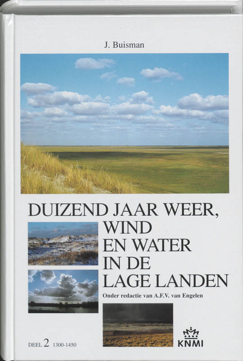 Duizend jaar weer, wind en water in de Lage Landen -  Jan Buisman (ISBN: 9789051941418)