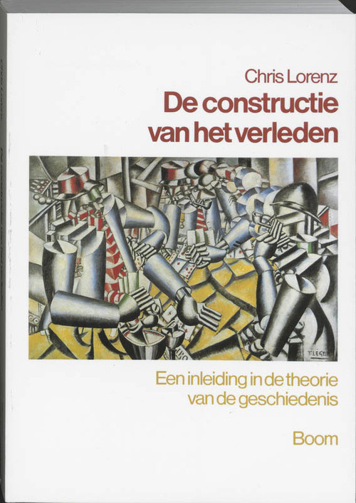 De constructie van het verleden -  C. Lorenz (ISBN: 9789053524862)