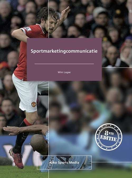 Sportmarketingcommunicatie -  Wim Lagae (ISBN: 9789054724063)