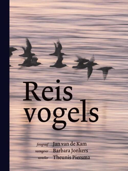 Reisvogels -  Theunis Piersma (ISBN: 9789056153816)