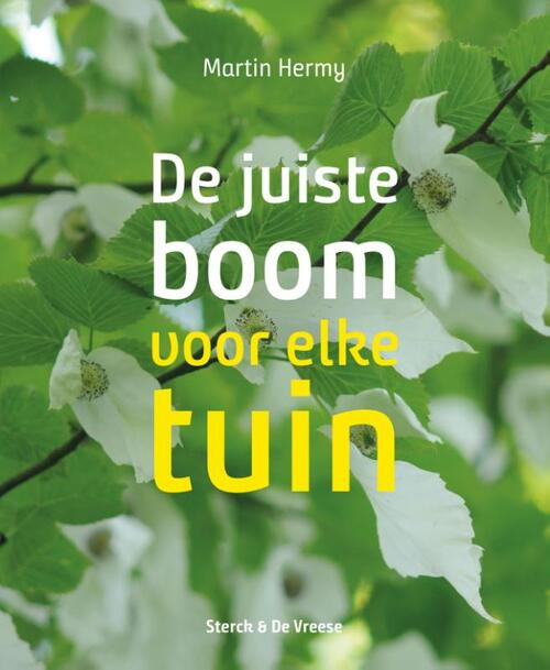 De juiste boom voor elke tuin -  Martin Hermy (ISBN: 9789056156619)