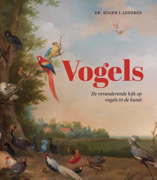 Vogels -  Dr. Roger J. Lederer (ISBN: 9789056158071)