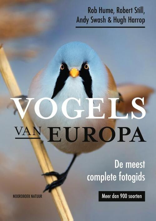 Vogels van Europa -  Andy Swash, Hugh Harrop, Robert Still, Rob Hume (ISBN: 9789056159474)