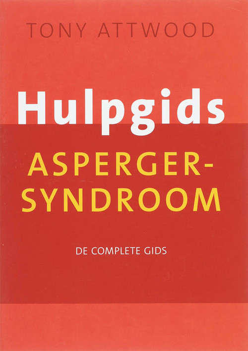 Hulpgids Asperger-syndroom -  T. Attwood (ISBN: 9789057122477)