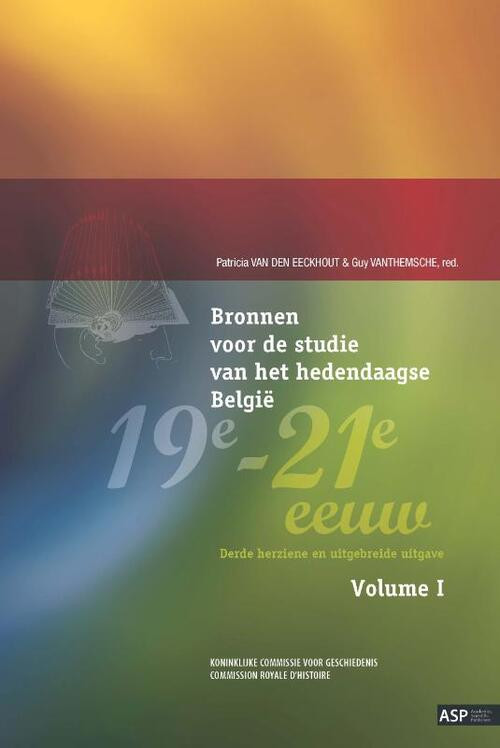Bronnen voor de studie van het hedendaagse België, 19e-21e eeuw, vol. I & II -  Guy Vanthemsche (ISBN: 9789057188947)