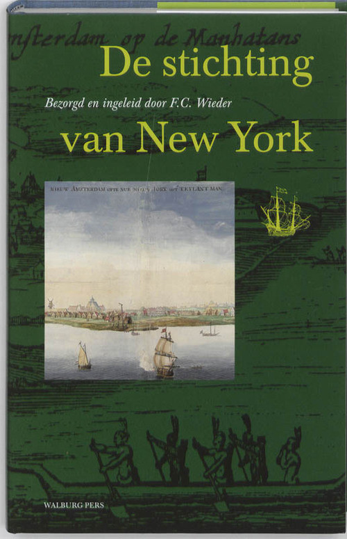 De stichting van New York -  F.C. Wieder (ISBN: 9789057305948)