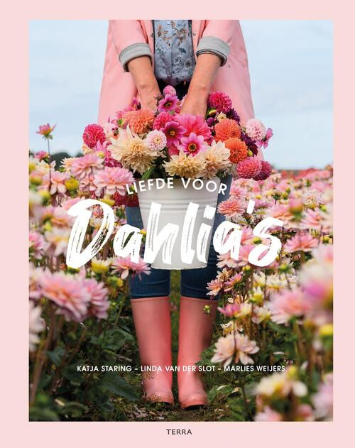 Liefde voor dahlia's -  Katja Staring, Linda van der Slot, Marlies Weijers (ISBN: 9789058371058)