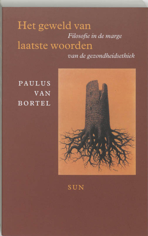 Het geweld van laatste woorden -  P. van Bortel (ISBN: 9789058751461)