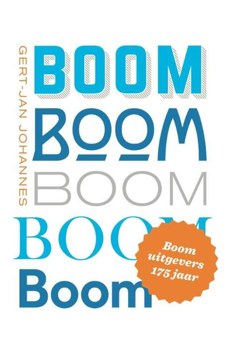 Boom uitgevers 175 jaar -  Gert-Jan Johannes (ISBN: 9789058755889)