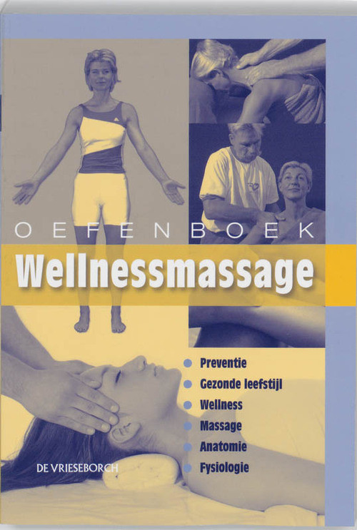 Oefenboek Wellnessmassage -  Willem Snellenberg (ISBN: 9789060765753)