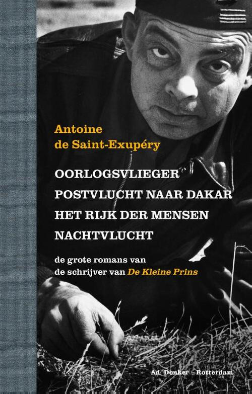 De grote romans -  Antoine de Saint-Exupéry (ISBN: 9789061007647)