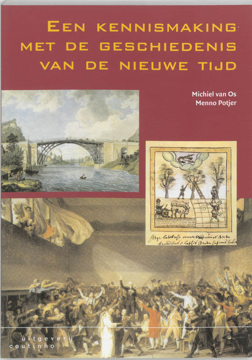 Een kennismaking met de geschiedenis van de nieuwe tijd -  M. Potjer, M. van Os (ISBN: 9789062833580)