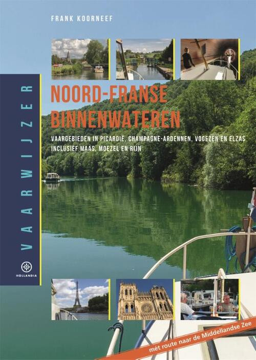 Vaarwijzer Noord-Franse binnenwateren -  Frank Koorneef (ISBN: 9789064106569)