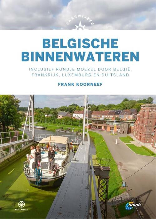 Vaarwijzer Belgische binnenwateren -  Frank Koorneef (ISBN: 9789064107917)