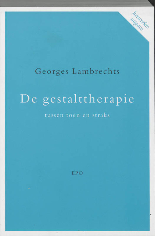 De gestalttherapie tussen toen en straks -  G. Lambrechts (ISBN: 9789064453205)