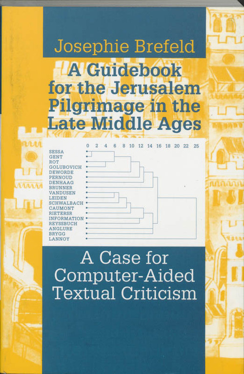 A guidebook for the Jerusalem pilgrimage in the Late Middle Ages -  S.J.G. Brefeld (ISBN: 9789065502575)