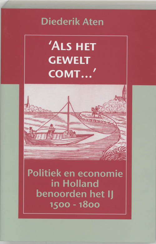 "Als het gewelt comt..." -  D. Aten (ISBN: 9789065503923)