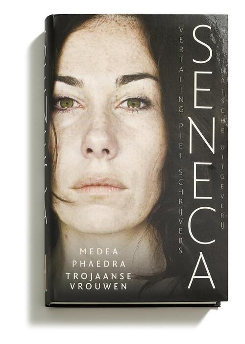 Medea, Phaedra, Trojaanse vrouwen -  Seneca (ISBN: 9789065540126)