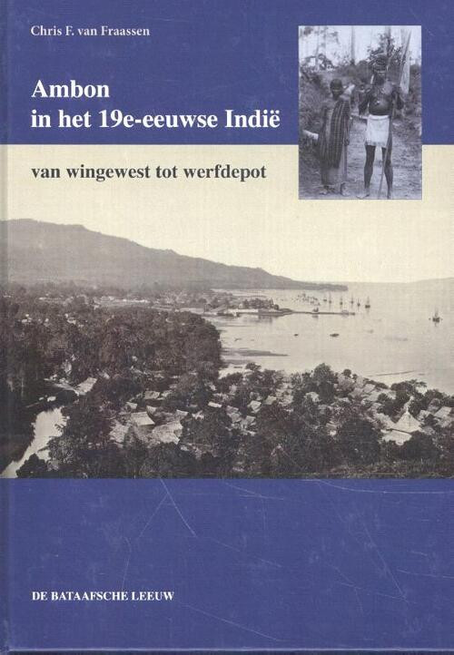 Ambon in het 19e-eeuwse Indië -  Christiaan F. van Fraassen (ISBN: 9789067077156)