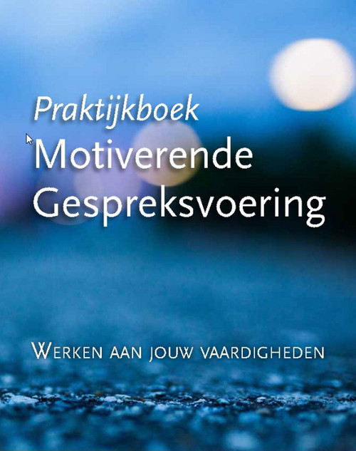 Praktijkboek Motiverende Gespreksvoering -  Joke Claessens, Rob d'Hondt (ISBN: 9789075569827)
