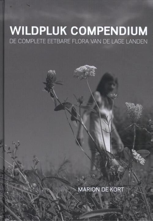Wildpluk Compendium -  Marion de Kort (ISBN: 9789076189918)
