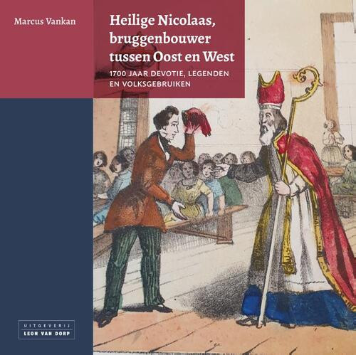 Heilige Nicolaas, bruggenbouwer tussen Oost en West -  Marcus Vankan (ISBN: 9789079226672)