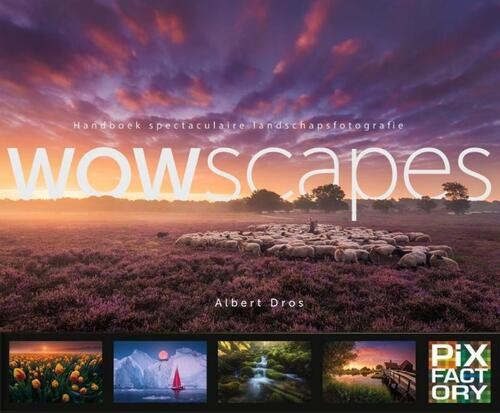 WOWscapes -  Albert Dros (ISBN: 9789079588268)