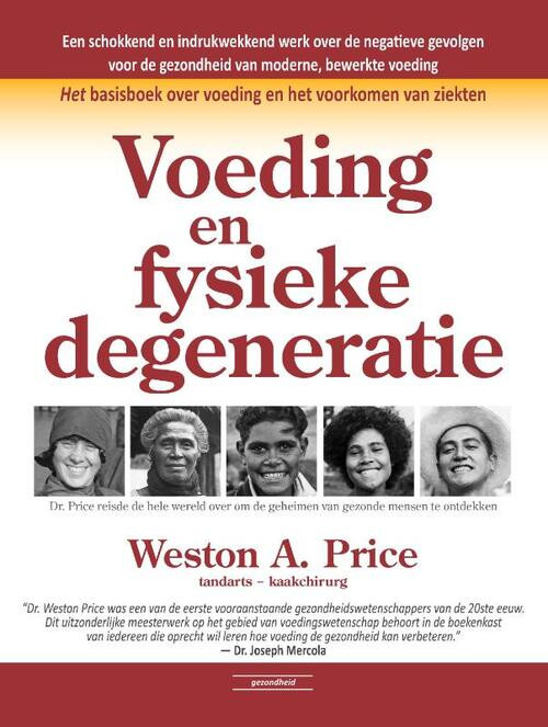Voeding en fysieke degeneratie -  Weston A. Price (ISBN: 9789079872428)