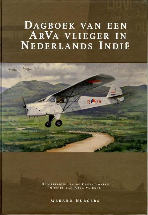 Dagboek van een ArVa vlieger in Nederlands Indië -  Gerard Burgers (ISBN: 9789080498181)