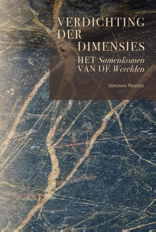 Verdichting der dimensies -  Veronika Reniers (ISBN: 9789081620888)