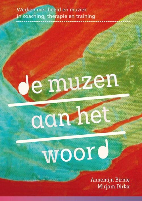 De muzen aan het woord -  Annemijn Birnie, Mirjam Dirkx (ISBN: 9789081677134)