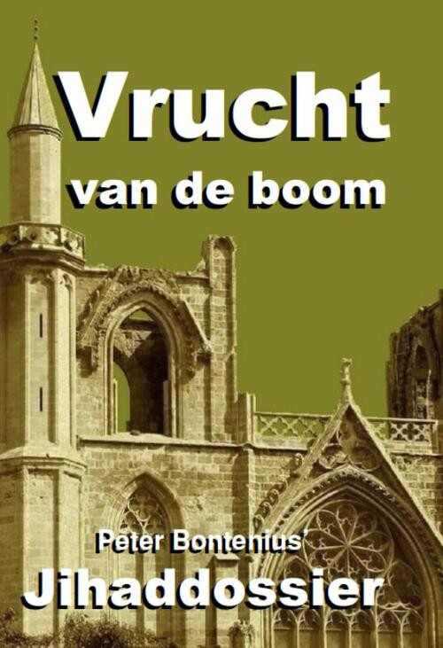 Vrucht van de boom -  P. Bontenius (ISBN: 9789081700313)