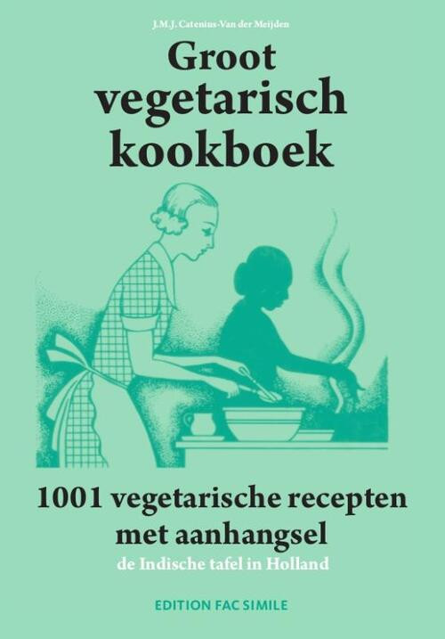 Groot vegetarisch kookboek -  J.M.J. Catenius-van der Meijden (ISBN: 9789081887588)