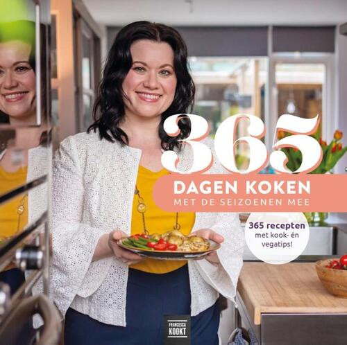 365 Dagen Koken -  Francesca van Berk (ISBN: 9789082469042)