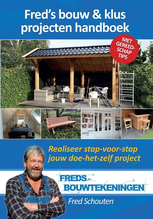 Fred's bouw & klus projecten handboek -  Fred Schouten (ISBN: 9789082655193)