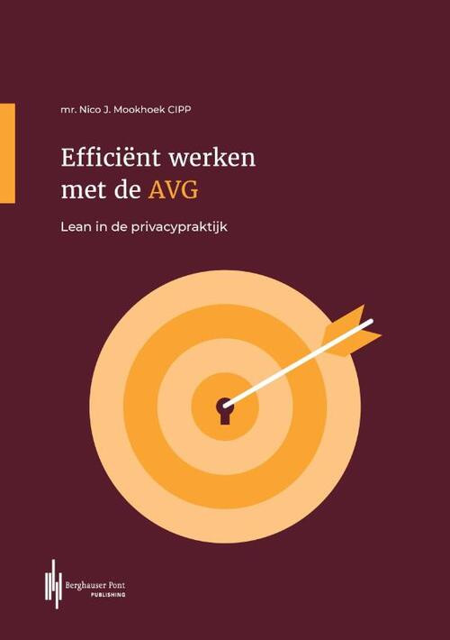 Efficiënt werken met de AVG -  Nico J. Mookhoek Cipp (ISBN: 9789083350479)