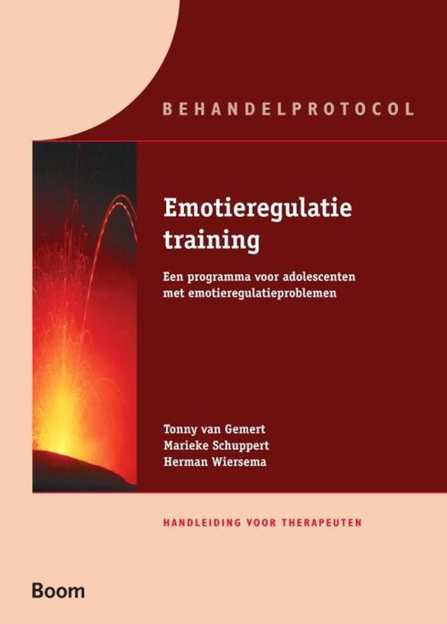 Emotieregulatietraining Handleiding voor therapeuten -  H.J. Ringrose, H.M. Schuppert, T.M. van Gemert (ISBN: 9789085067290)