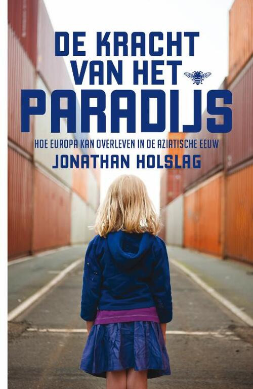 De kracht van het paradijs -  Jonathan Holslag (ISBN: 9789085425298)